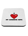 I Heart My Awesome Wife Coaster by TooLoud-Coasters-TooLoud-1-Davson Sales