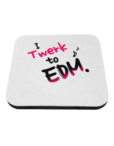 Twerk To EDM Pink Coaster-Coasters-TooLoud-White-Davson Sales