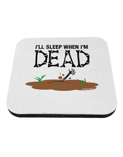 Sleep When Dead Coaster-Coasters-TooLoud-White-Davson Sales