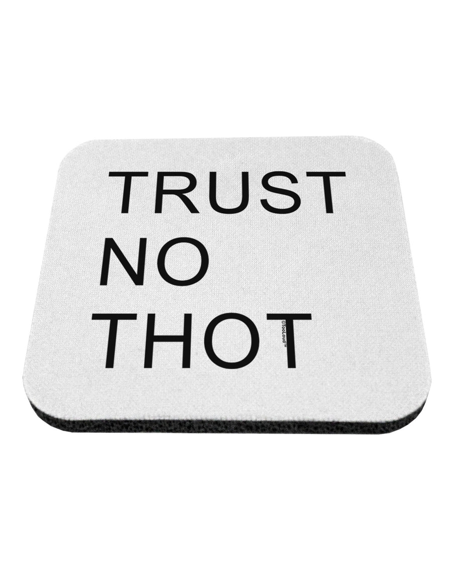 Trust No Thot Coaster-Coasters-TooLoud-White-Davson Sales