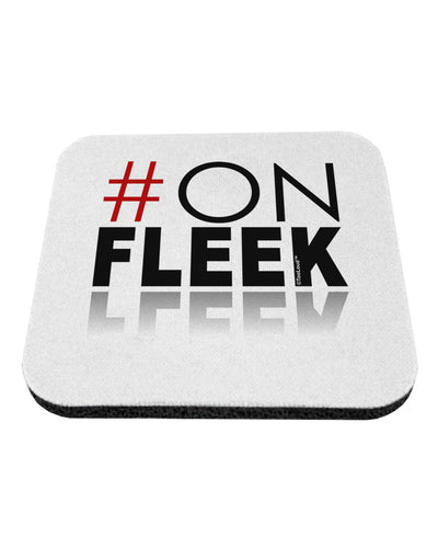 Hashtag On Fleek Coaster-Coasters-TooLoud-1-Davson Sales