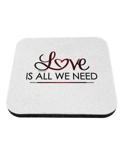 Love Is All We Need Coaster-Coasters-TooLoud-1-Davson Sales