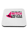 Witch - Bad Thing Hat Coaster-Coasters-TooLoud-White-Davson Sales