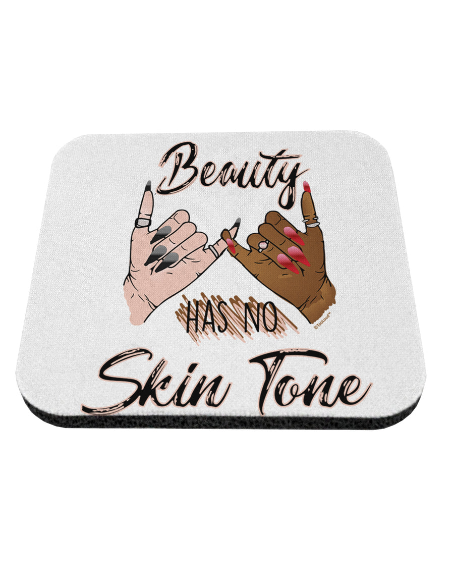 TooLoud Beauty has no skin Tone Coaster-Coasters-TooLoud-1 Piece-Davson Sales