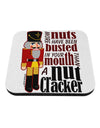 More Nuts Busted - Your Mouth Coaster by TooLoud-TooLoud-1-Davson Sales