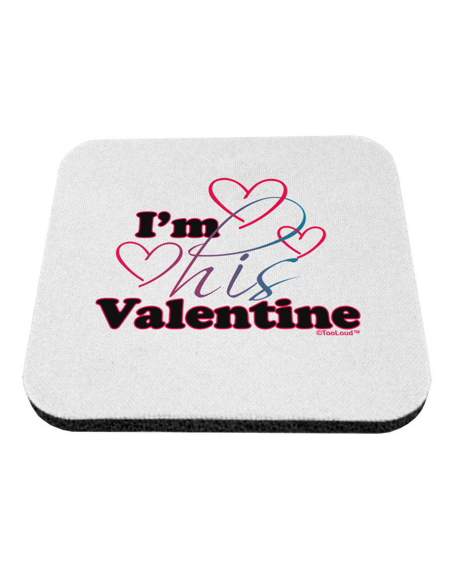 I'm HIS Valentine Coaster-Coasters-TooLoud-1-Davson Sales