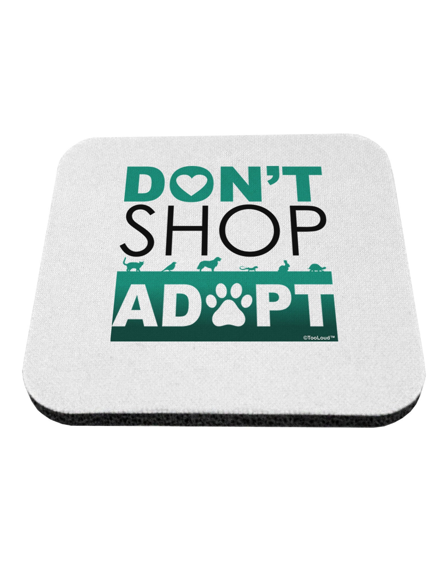 Don't Shop Adopt Coaster-Coasters-TooLoud-1-Davson Sales