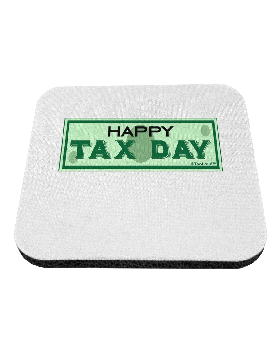 Happy Tax Day Coaster by TooLoud-Coasters-TooLoud-1-Davson Sales