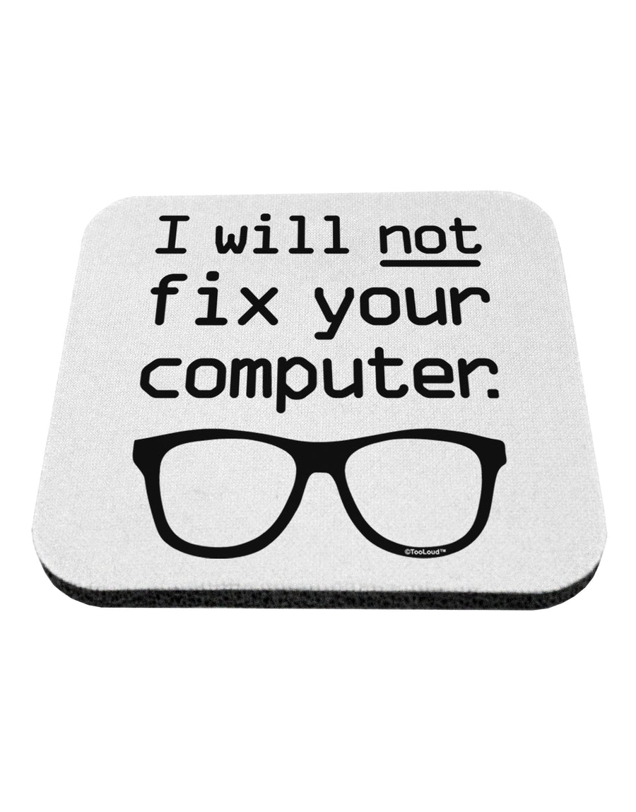 I Will Not Fix Your Computer Coaster by TooLoud-Coasters-TooLoud-1-Davson Sales