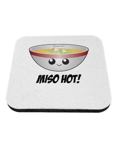 Miso Hot - Cute Miso Soup Bowl Coaster by TooLoud-Coasters-TooLoud-White-Davson Sales