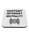 Support Internet Neutrality Coaster-Coasters-TooLoud-White-Davson Sales