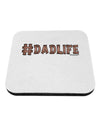 Hashtag Dadlife Coaster by TooLoud-Coasters-TooLoud-1-Davson Sales