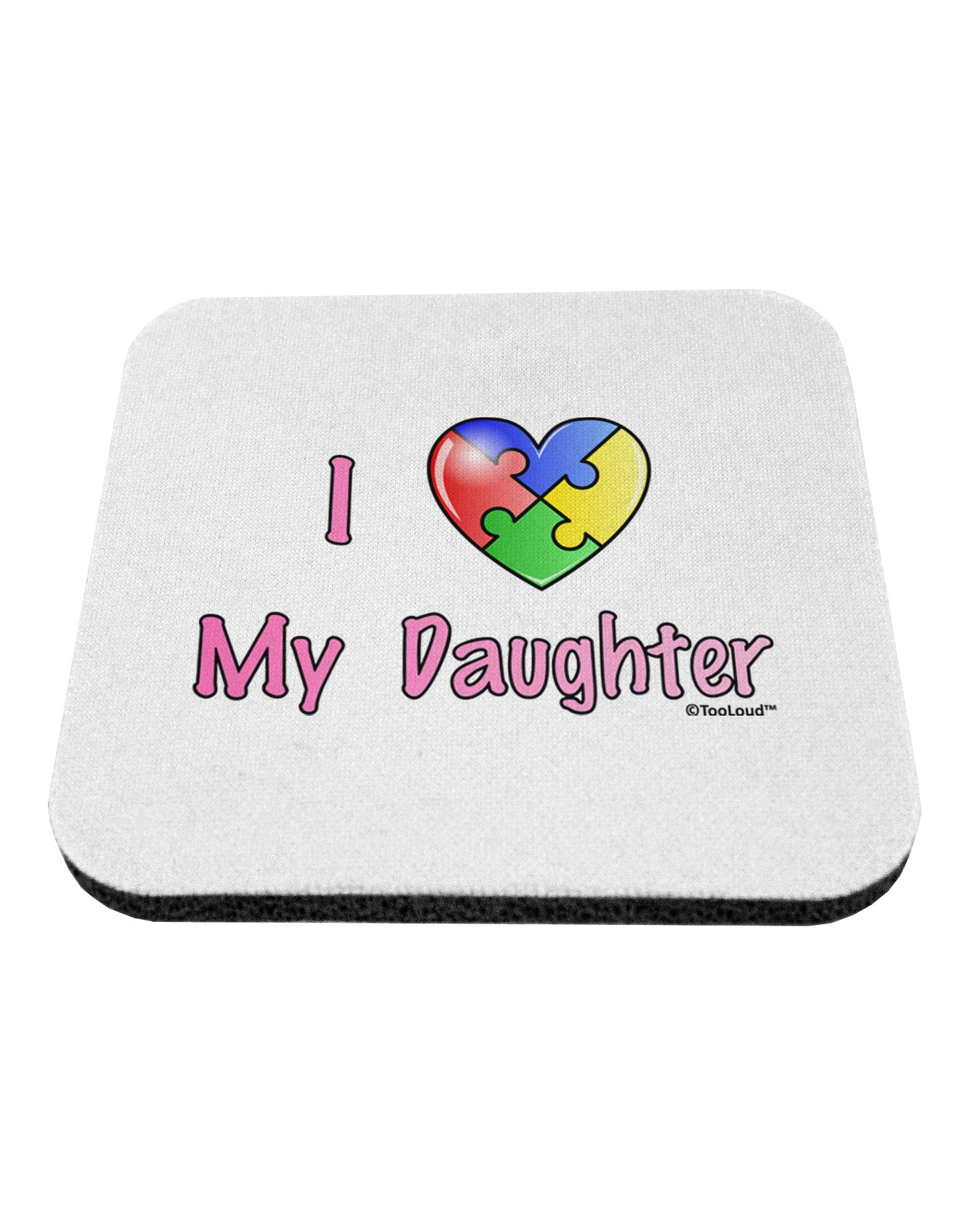 I Heart My Daughter - Autism Awareness Coaster by TooLoud-Coasters-TooLoud-White-Davson Sales