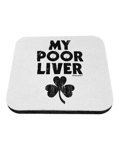 My Poor Liver - St Patrick's Day Coaster by TooLoud-Coasters-TooLoud-White-Davson Sales