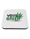 Vote Green Party - Marijuana Coaster-Coasters-TooLoud-1-Davson Sales