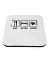 Eat Sleep Drum Design Coaster by TooLoud-Coasters-TooLoud-White-Davson Sales