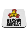 Devour Reanimate Repeat Coaster by TooLoud-Coasters-TooLoud-White-Davson Sales