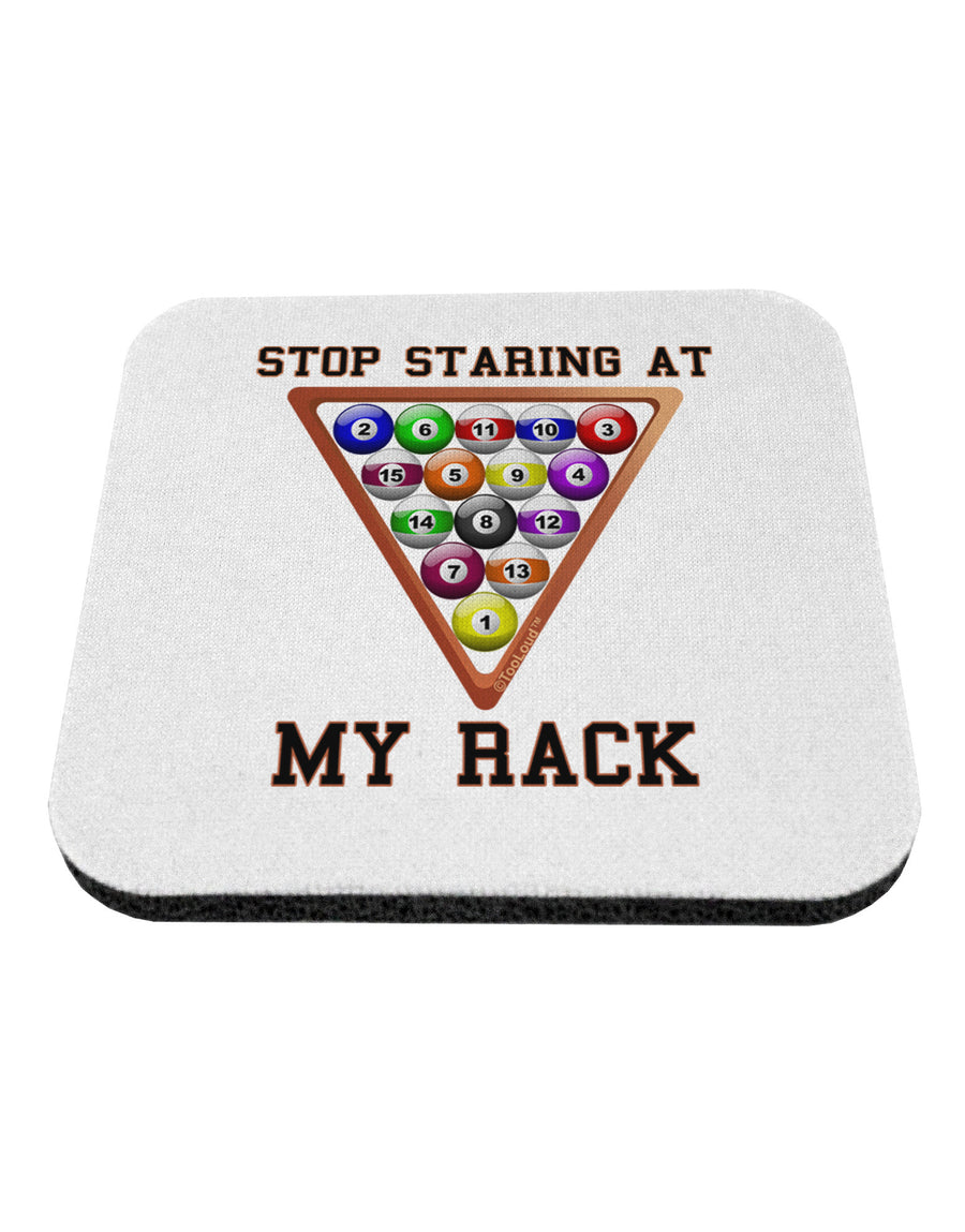 Stop Staring At My Rack - Pool Coaster-Coasters-TooLoud-1-Davson Sales