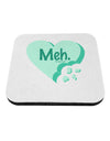 Meh Candy Heart Green - Valentines Day Coaster by TooLoud-Coasters-TooLoud-White-Davson Sales