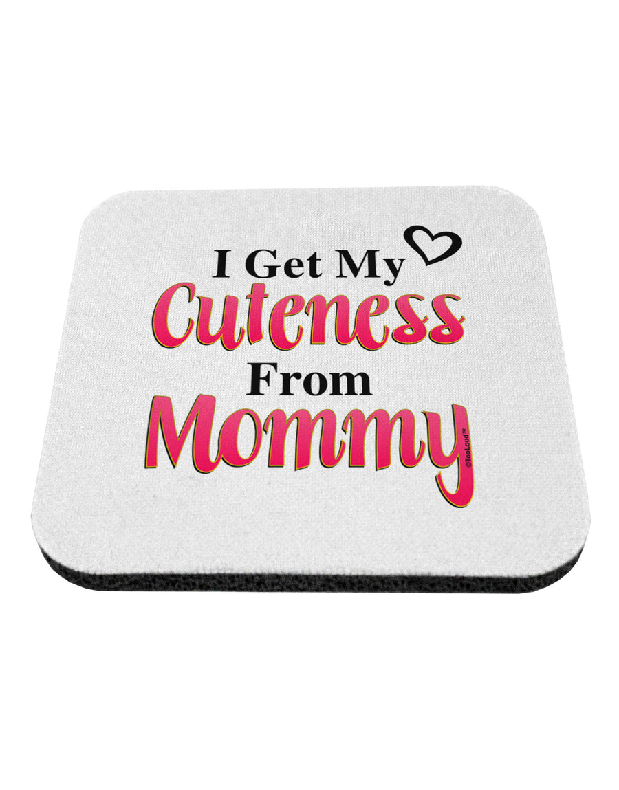 Cuteness From Mommy Coaster-Coasters-TooLoud-1-Davson Sales