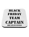 Black Friday Team Captain - Drop and Give Me Deals Coaster-Coasters-TooLoud-White-Davson Sales