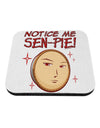 Notice Me Sen-pie Coaster-Coasters-TooLoud-White-Davson Sales