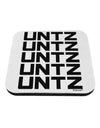 Untz Untz Untz Untz Untz EDM Design Coaster-Coasters-TooLoud-White-Davson Sales