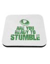Are You Ready To Stumble Funny Coaster by TooLoud-Coasters-TooLoud-1-Davson Sales