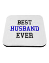 Best Husband Ever Coaster-Coasters-TooLoud-White-Davson Sales