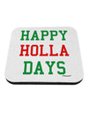 Happy Holla Days - Red and Green Coaster by TooLoud-Coasters-TooLoud-White-Davson Sales