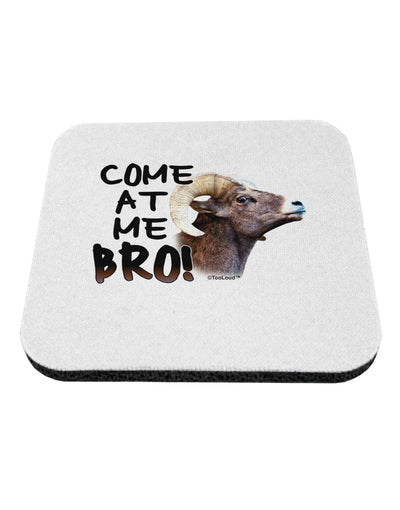 Come At Me Bro Big Horn Coaster-Coasters-TooLoud-1-Davson Sales