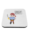 Hands Off Me Booty - Petey the Pirate Coaster-Coasters-TooLoud-White-Davson Sales