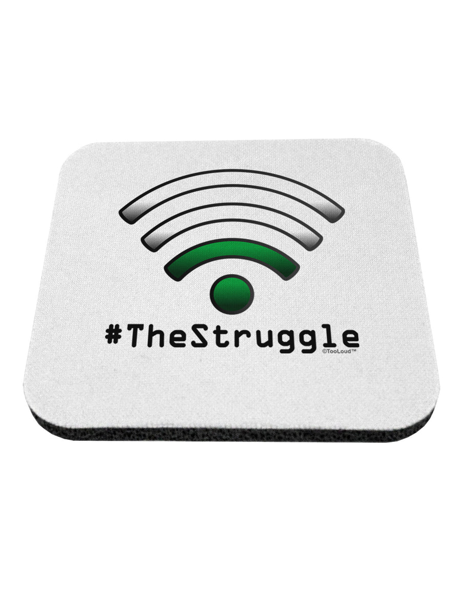 The Struggle - Low Wifi Coaster-Coasters-TooLoud-1-Davson Sales