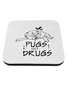 TooLoud Pugs Not Drugs Coaster-Coasters-TooLoud-1 Piece-Davson Sales