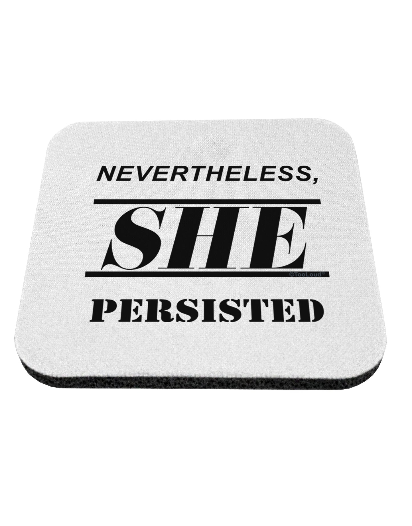 Nevertheless She Persisted Women's Rights Coaster by TooLoud-Coasters-TooLoud-1-Davson Sales