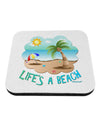 Fun Summer Beach Scene - Life's a Beach Coaster by TooLoud-Coasters-TooLoud-White-Davson Sales