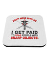 Nurse - Don't Mess With Me Coaster-Coasters-TooLoud-1-Davson Sales