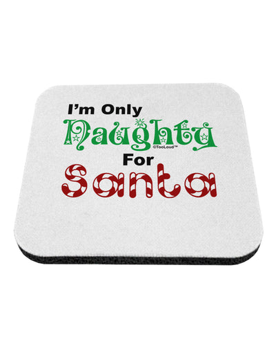 Naughty For Santa Coaster-Coasters-TooLoud-1-Davson Sales