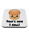 How I Roll Cute Roll Coaster-Coasters-TooLoud-White-Davson Sales