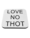 Love No Thot Coaster by TooLoud-Coasters-TooLoud-White-Davson Sales