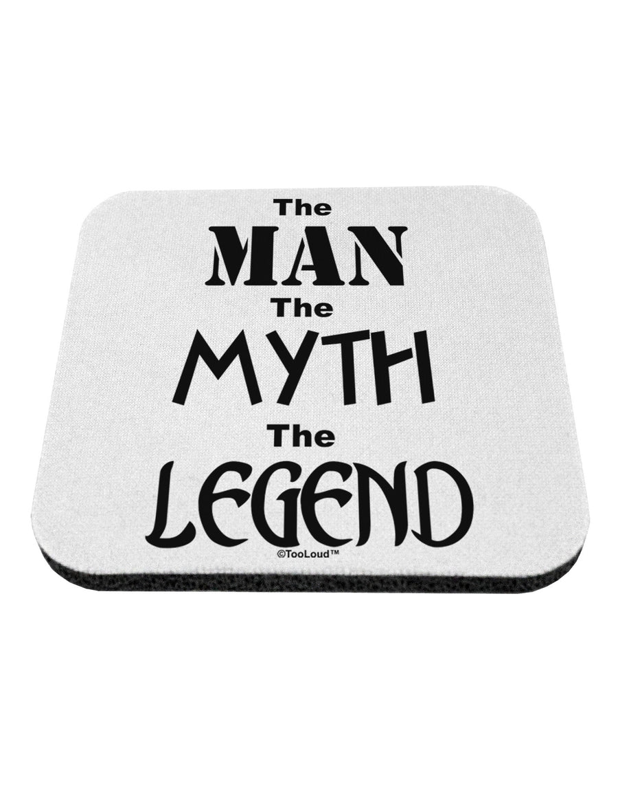 The Man The Myth The Legend Coaster by TooLoud-Coasters-TooLoud-White-Davson Sales