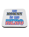 My Mommy is My Hero - Armed Forces - Blue Coaster by TooLoud-Coasters-TooLoud-White-Davson Sales