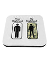 Your Boyfriend My Boyfriend Coaster by TooLoud-Coasters-TooLoud-1-Davson Sales