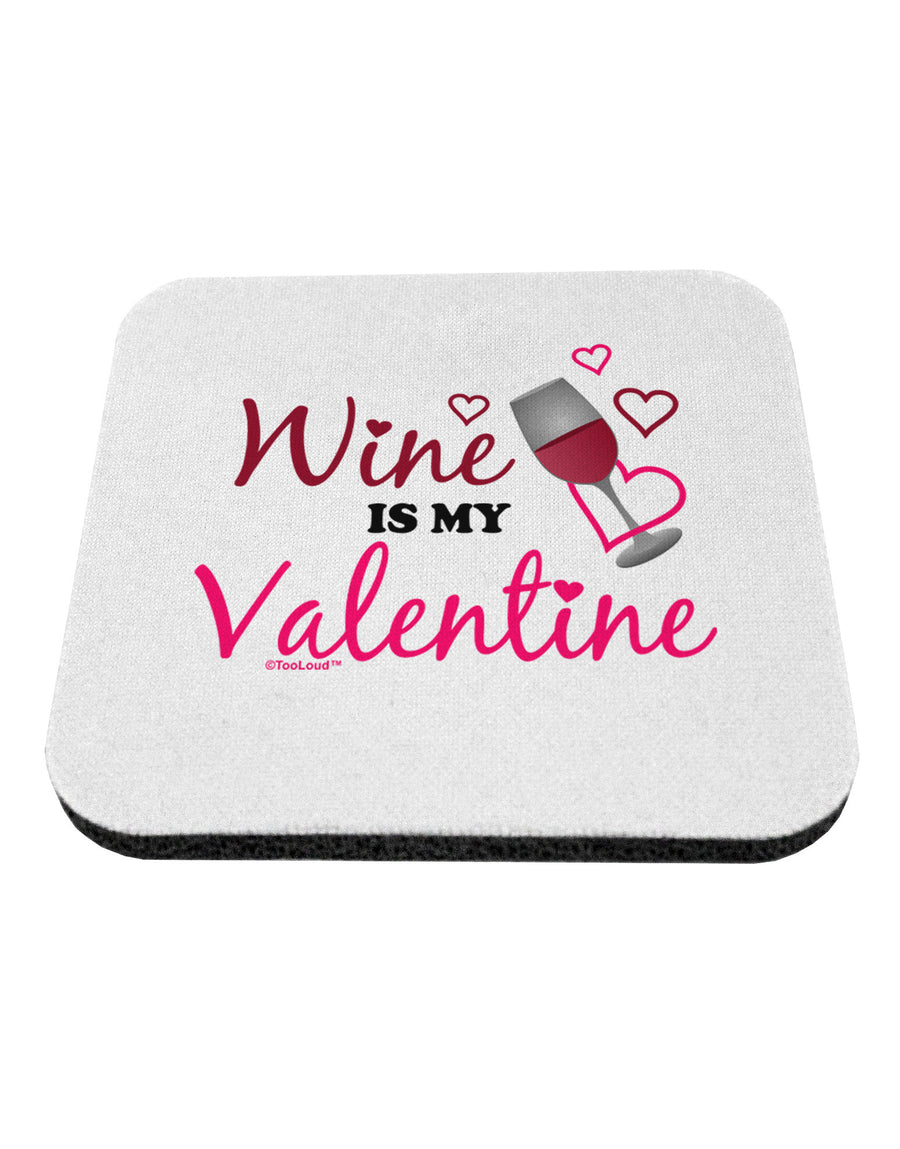 Wine Is My Valentine Coaster-Coasters-TooLoud-1-Davson Sales