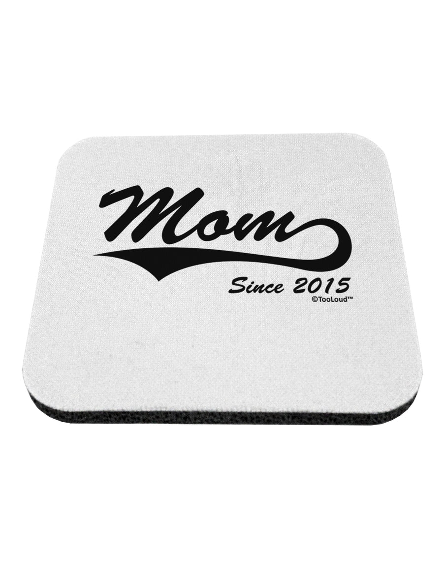 Mom Since (Your Year) Design Coaster by TooLoud-Coasters-TooLoud-White-Davson Sales