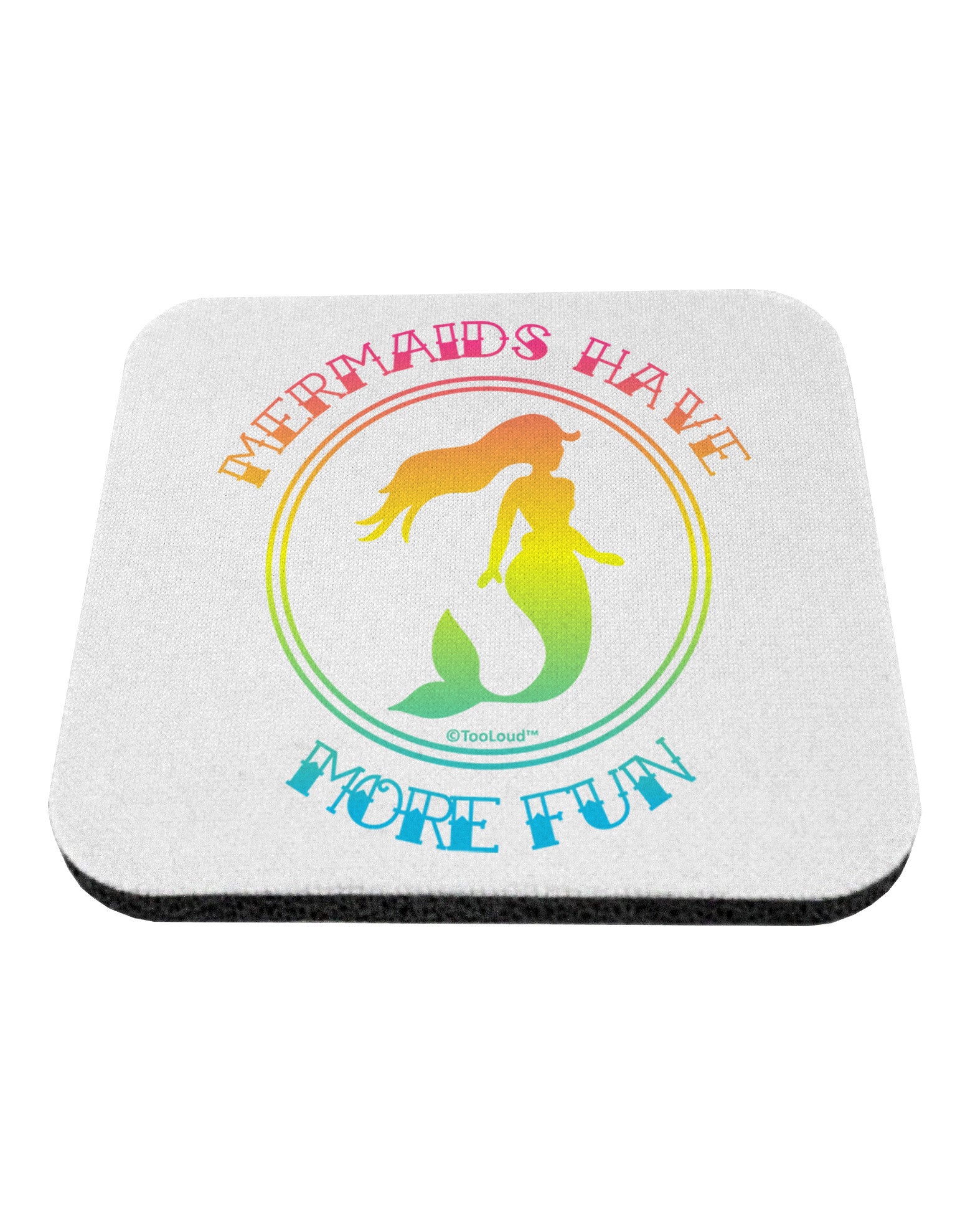 Mermaids Have More Fun - Beachy Colors Coaster-Coasters-TooLoud-White-Davson Sales