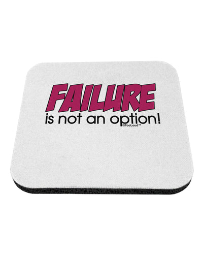 Failure Is Not An Option Coaster by TooLoud-Coasters-TooLoud-White-Davson Sales