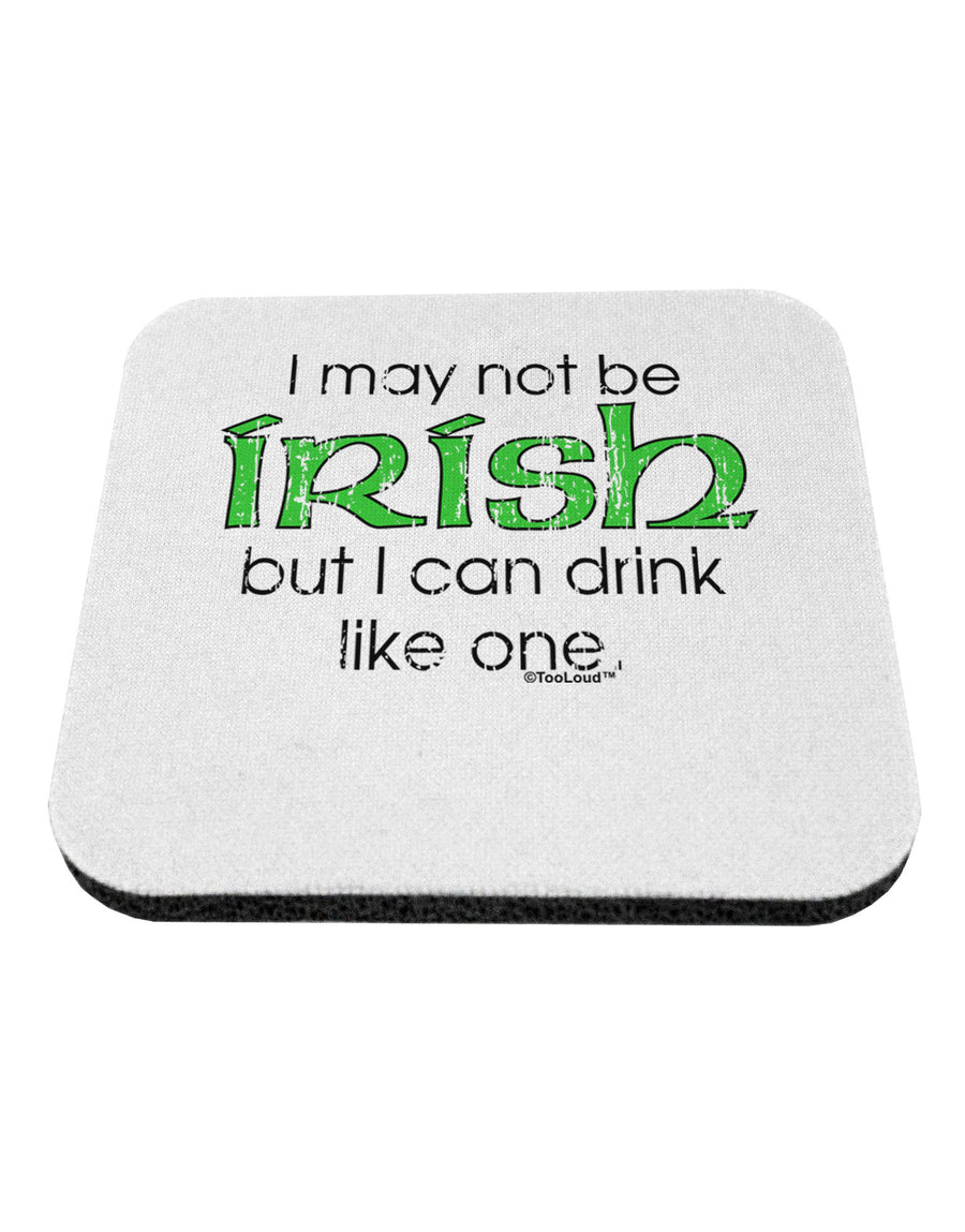 I May Not Be Irish Distressed Text Coaster by TooLoud-Coasters-TooLoud-White-Davson Sales