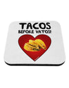 Tacos before Vatos Coaster by TooLoud-Coasters-TooLoud-1-Davson Sales