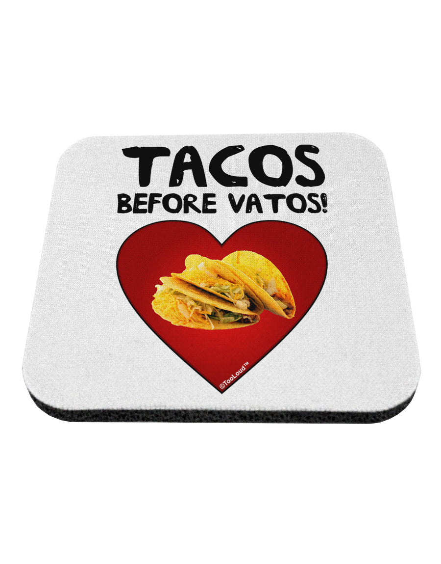 Tacos before Vatos Coaster by TooLoud-Coasters-TooLoud-1-Davson Sales